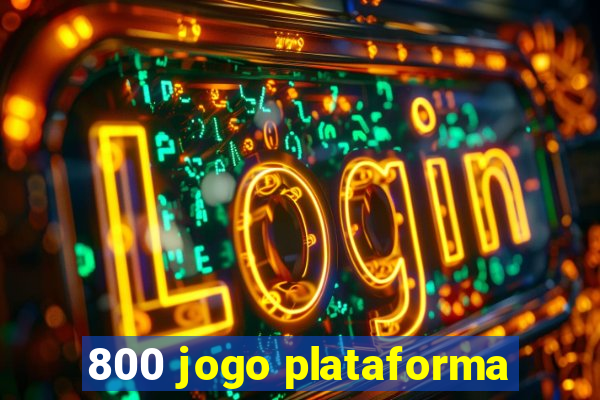 800 jogo plataforma